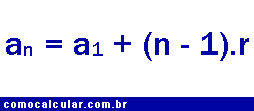Fórmula do termo geral da PA Fórmula do termo geral da PA