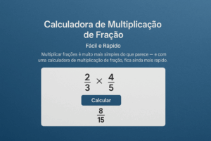 Calculadora de Multiplicação de Fração - Como Calcular